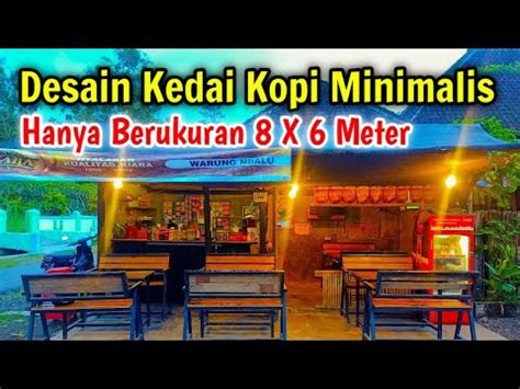 Inspirasi Desain Kedai Kopi Sederhana Usaha Warung Kopi Sederhana