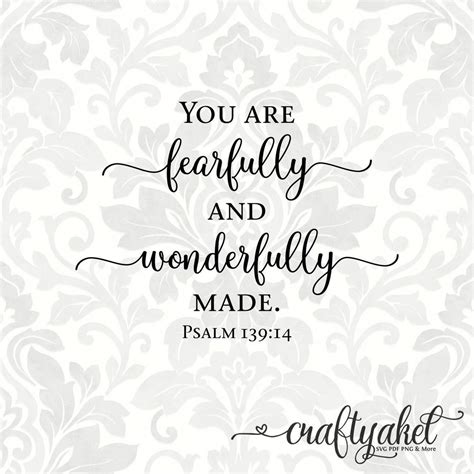 You Are Fearfully And Wonderfully Made Psalm 13914 Svg Pdf Png