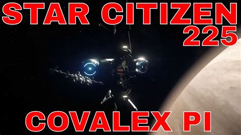 Let S Play Star Citizen Gameplay 225 Alpha 2 6 1 Covalex Mission