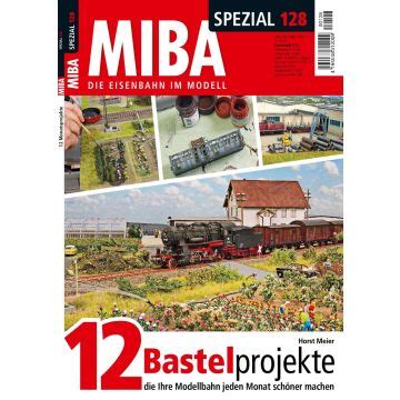 Miba Spezial Einzelheft Eisenbahn Und Modellbahn Magazine