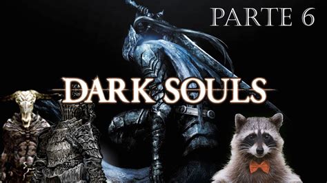 Dark Souls Havel La Roca Y Demonio De Aries Ep Youtube