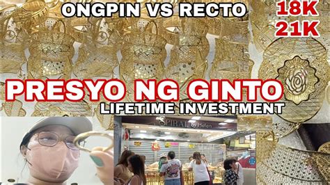 PRESYO NG GINTO SA ONGPIN SPIRAL BY HELEN VS CM RECTO LIFETIME