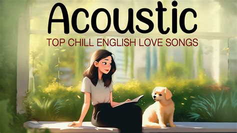 Chill English Acoustic Love Songs 2023 Best Acoustic Songs Cover