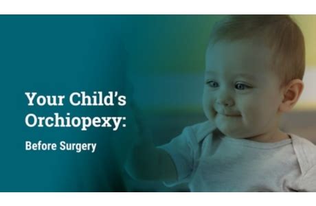 Your Child's Orchiopexy: Before Surgery - MedicalRecords.com