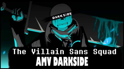 The Villain Sans Squad Darkside Alan Walker Amv By Anosted Youtube