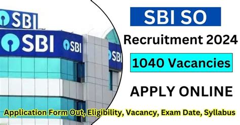 SBI SO Recruitment 2024 Notification Out 1040 Vacancies Application