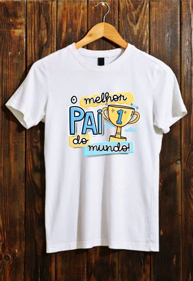 Camiseta O Melhor Pai Do Mundo Troféu Elo7 Produtos Especiais