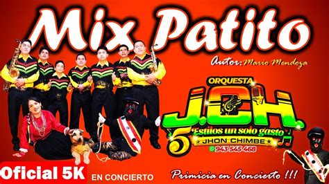 MIX PATITO ORQUESTA JCH PRIMICIA EN CONCIERTO 2022 YouTube