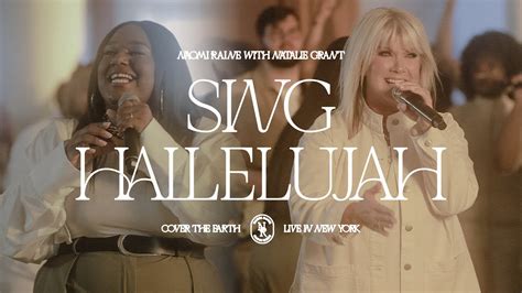 Naomi Raine Sing Hallelujah Feat Natalie Grant Official Video