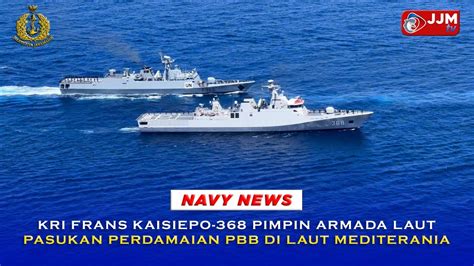 Navy News Kri Frans Kaisiepo Pimpin Armada Laut Pasukan