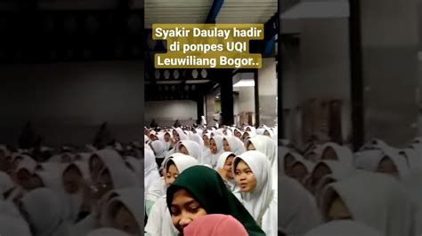 Santriwati Histeris Liat Langsung Syakir Daulay Shorts Youtube