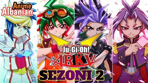 Ju Gi Oh Ark V Sezoni Shqip Trailer Anime Albanian Youtube