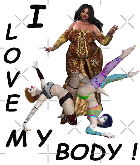 "I Love My Body" by EllisStil | Redbubble