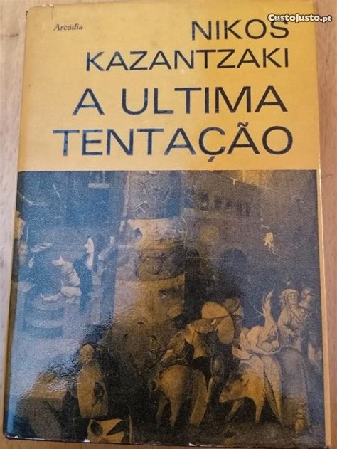 A Ultima Tenta O De Nikos Kazantzaki Livros Venda Porto