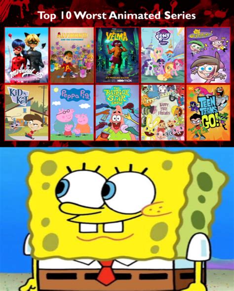 Spongebob Top 10 Worst Animated Series By Fyims On Deviantart