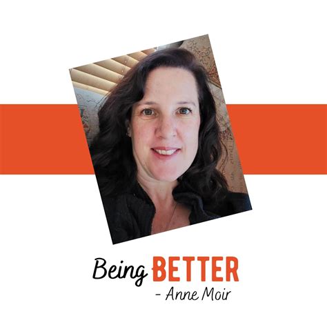 Being Better Anne Moir Christchurch
