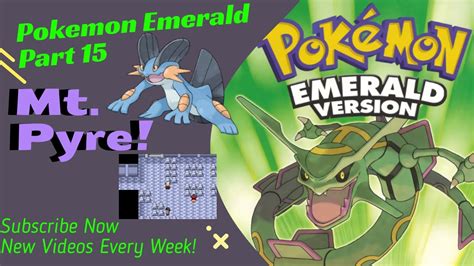 Pok Mon Emerald Gameplay Walkthrough Part Mt Pyre Youtube