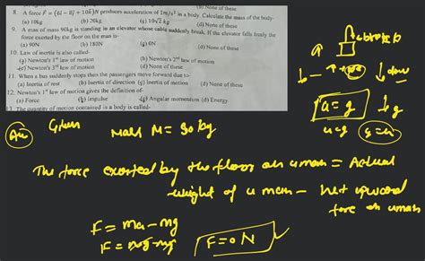 A Force F 6i −8j 10k N Produces Acceleration Of 2 Ms−2 In A Body C