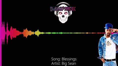 Big Sean Blessings Bass Boosted Hqhd Download Youtube