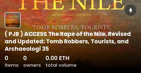 Pjb Access The Rape Of The Nile Revised And Updated Tomb Robbers