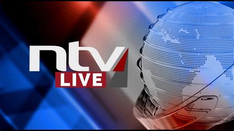 Ntv Kenya Livestream January Youtube