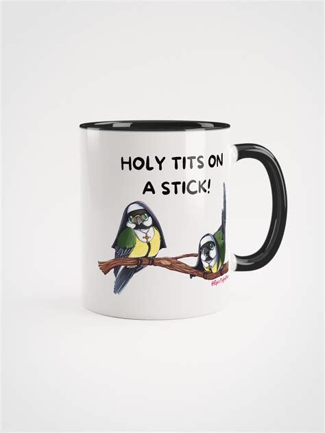 Holy Tits On A Mug Epictightpants