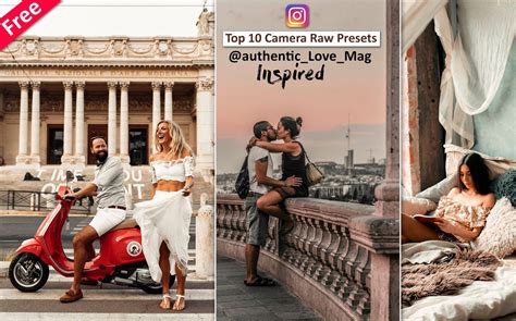 Get Top 10 Authenticlovemag Inspired Camera Raw Presets For Free How