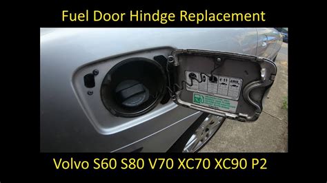 Volvo S60 S80 V70 Xc70 Xc90 Fuel Door Hindge Replacement Youtube