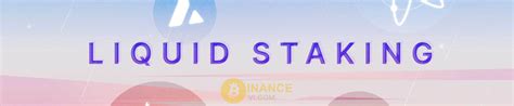 Liquid Staking là gì Top 4 dự án Liquid Staking hàng đầu