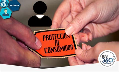 Ley Federal De Protecci N Al Consumidor Protecci N Al Consumidor Los