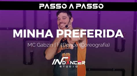 PASSO A PASSO MINHA PREFERIDA MC Gabzin FitDance Coreografia