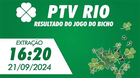 Resultado Da PTV Rio 16 20 Resultado Do Jogo Do Bicho PTV Rio 26 09