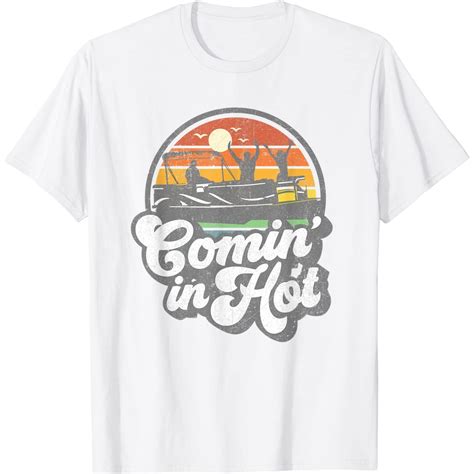 เสอยดของขวญ Comin In Hot Pontoon Boat Funny Boating Lake Pontooning Shopee Thailand