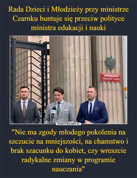 Rada Dzieci I M Odzie Y Przy Ministrze Czarnku Buntuje Si Przeciw