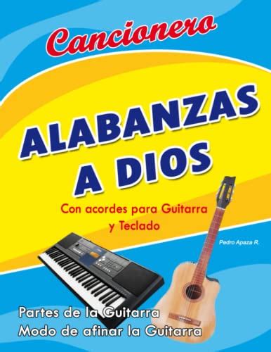 Cancionero Alabanzas A Dios Canciones Cristianas Alabanzas Con