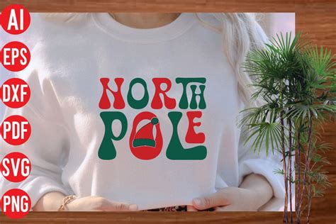 North Pole Retro T Shirt Design North Pole Retro Svg Cut File North