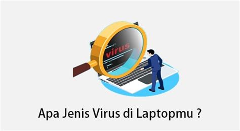 Macam Jenis Virus Di Komputer Dan Bagaimana Cara Pencegahannya TeknoPlug