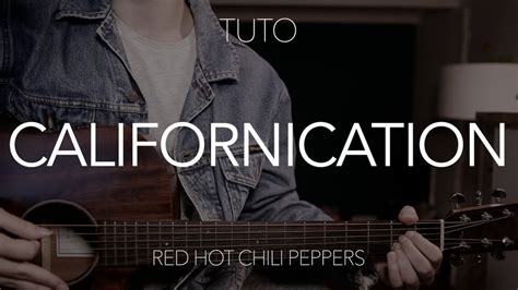 TUTO GUITARE Californication Red Hot Chili Peppers YouTube
