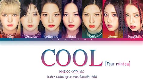 Nmixx Cool Your Rainbow Color Coded Lyrics Han Rom Pt Br Youtube