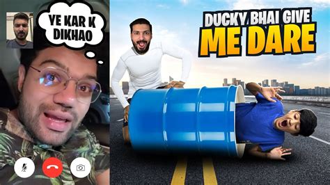 Ducky bhai Gave me Dare - YouTube