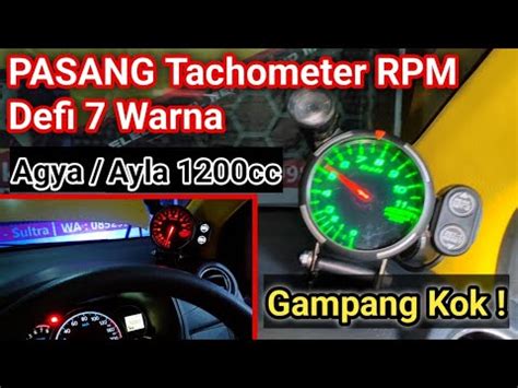 Tutorial Pasang Tachometer Rpm Defi Warna Agya Ayla Youtube