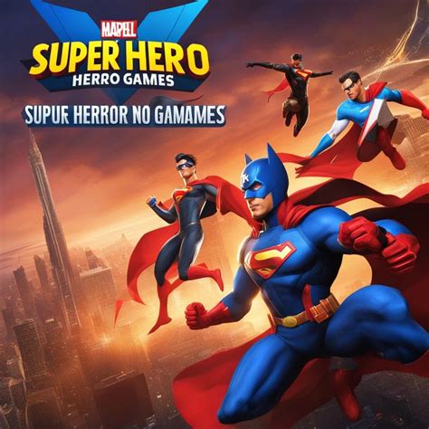 10 Best Superhero Games To Play Fimaan