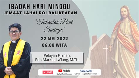 [live] Ibadah Minggu Gereja Toraja Jemaat Lahai Roi Balikpapan Minggu