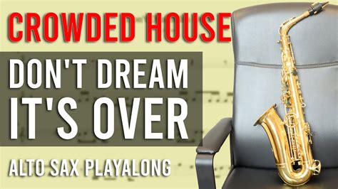 Crowded House Don T Dream It S Over 1986 Alto Sax Playalong YouTube