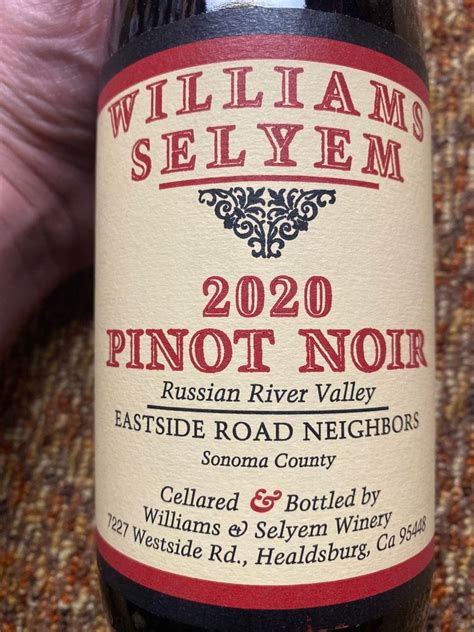 Williams Selyem Pinot Noir Eastside Road Neighbors Usa