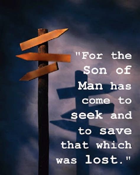 Luke 19 10 NASB For The Son Of Man Has Come To Seek And To Save