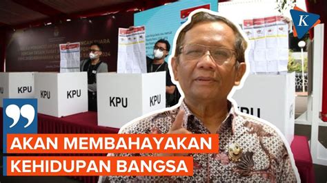 Mahfud Md Sebut Putusan Penundaan Pemilu Bahayakan Negara Youtube