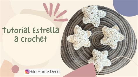 Tutorial Estrella Tejida A Crochet Youtube