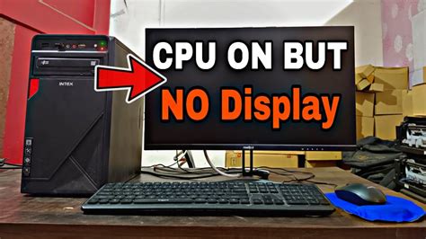 Cpu On But No Display On Monitor No Signal In Monitor Step By Step