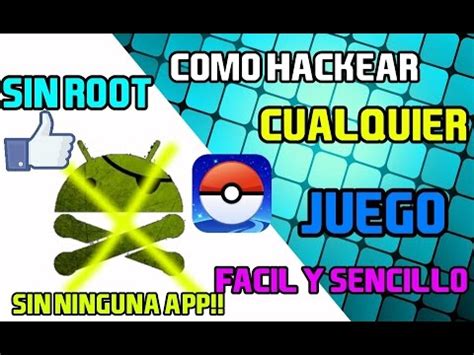 Como hackear cualquier juego y aplicación sin ROOT Y SIN NINGUNA APP